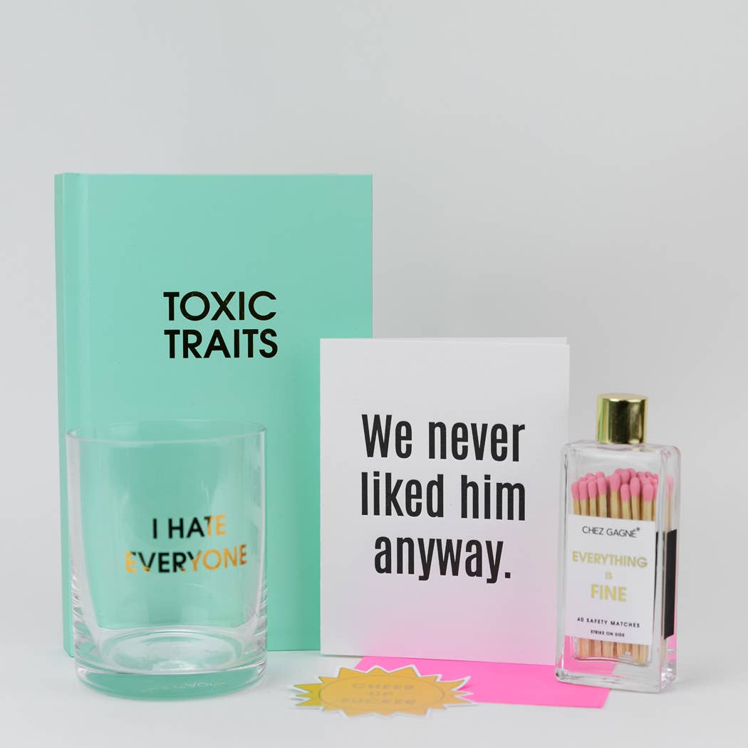 We Never Liked Him Anyway - Breakup | Divorce - Funny Card