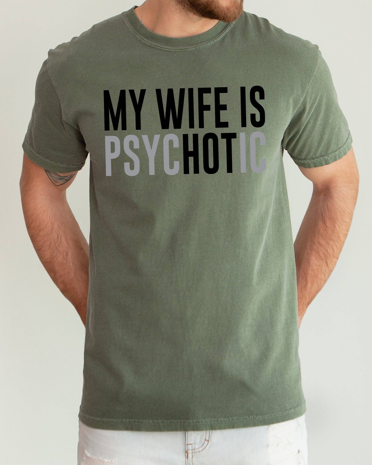 My Wife Is Hot, Psychotic, Married Life, Husband Wife Shirt
