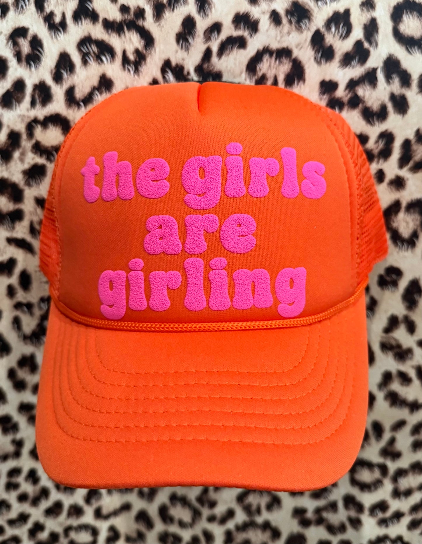 "The Girls Are Girling" Trucker Hat