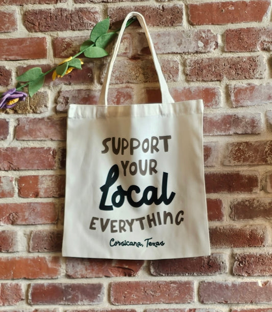 "Support Your Local Everything" Custom Tote