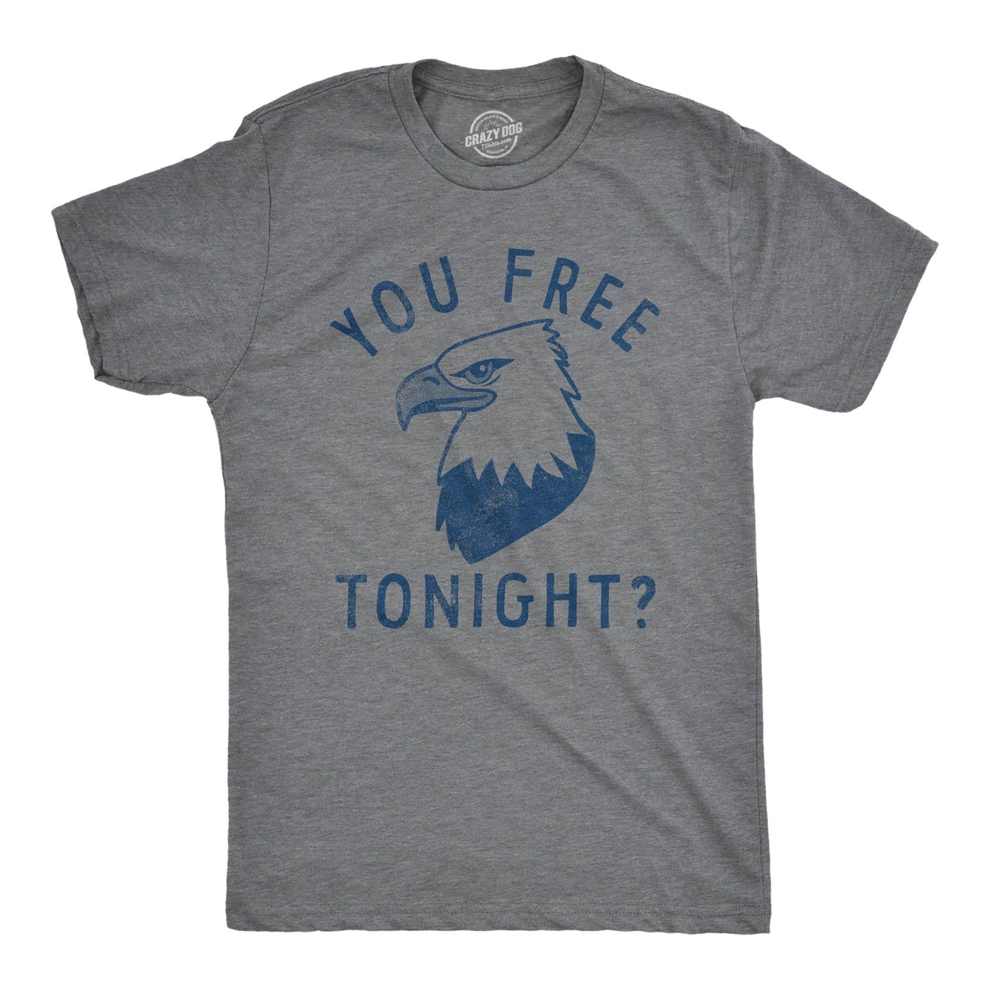 "You Free Tonight?" Men's T-Shirt
