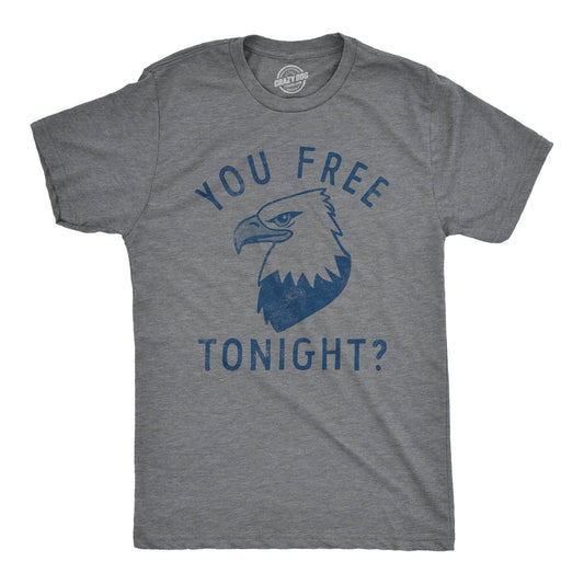 "You Free Tonight?" Men's T-Shirt