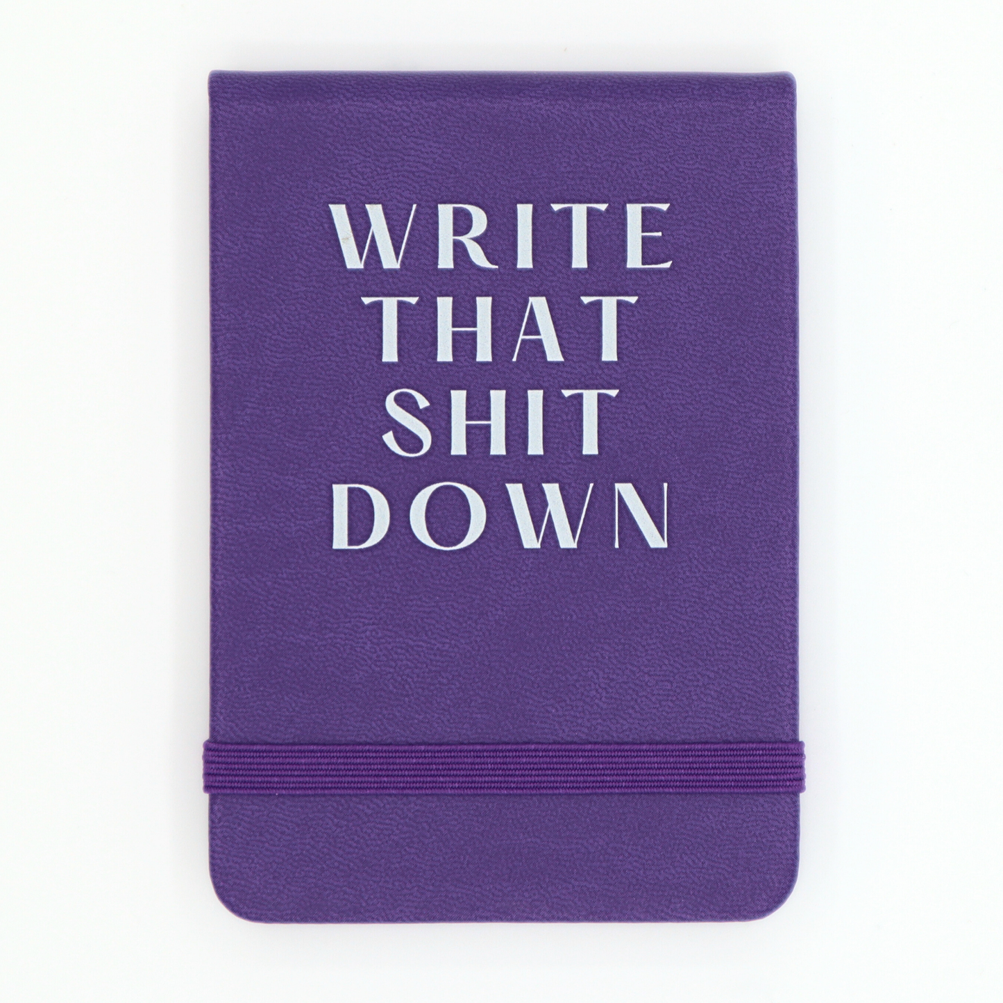 Write That Shit Down - Leatherette Pocket Journal