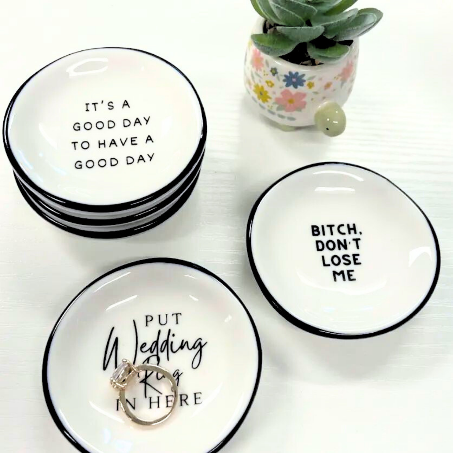 Ring Dish "Bitch, Don't Lose Me"