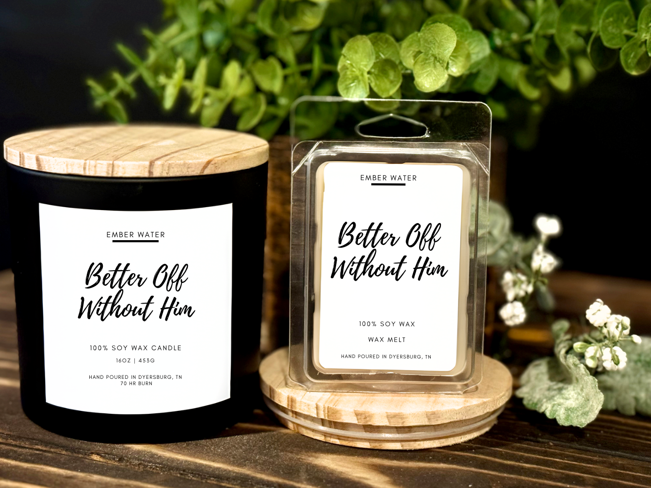 Better Off Without Him 16 oz 100% Soy Candle