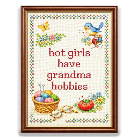 "Hot Girls Have Grandma Hobbies" Sticker