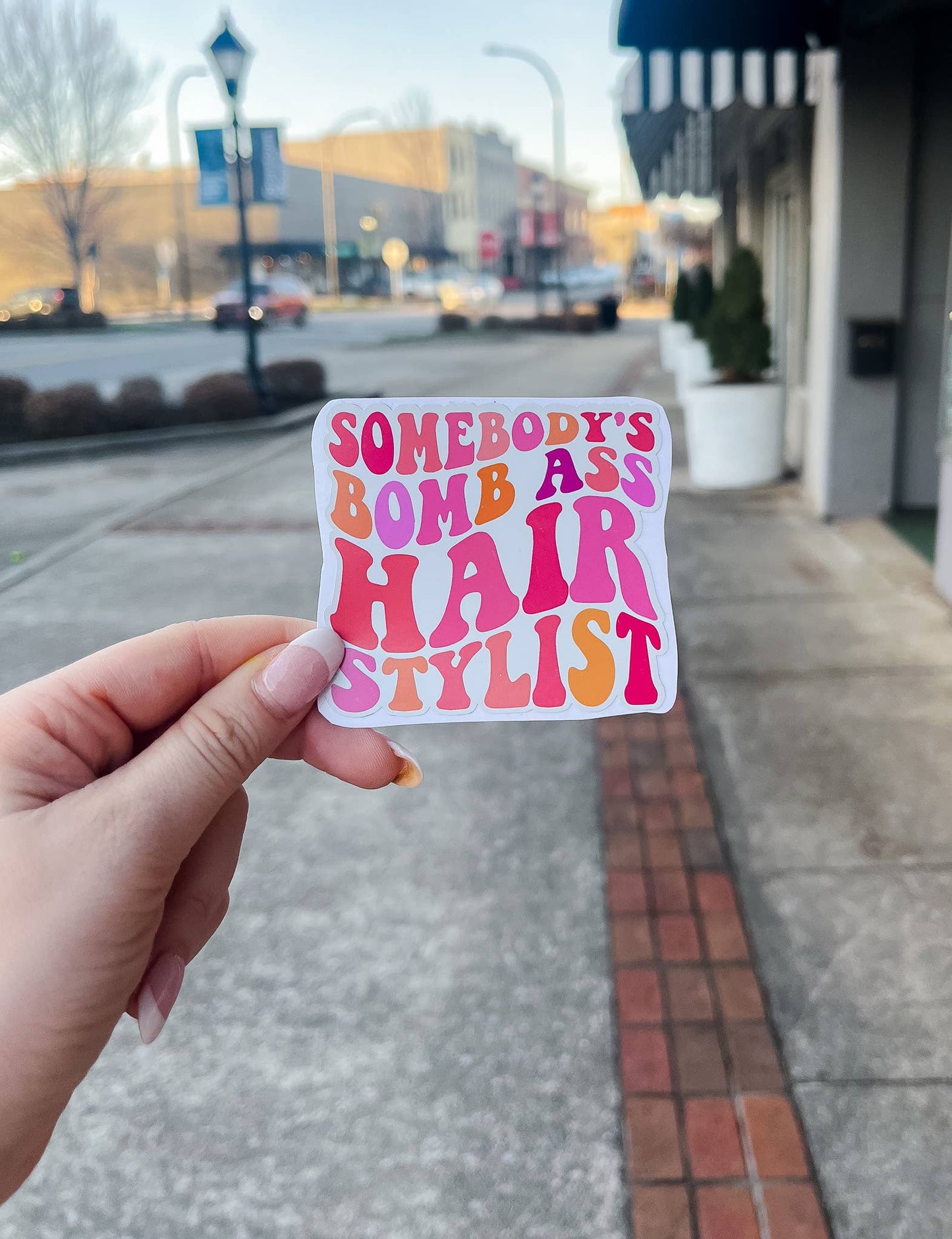 Somebody's Bombass Hair Stylist Sticker