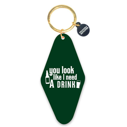 You Look Like I Need A Drink - Printed Keychain