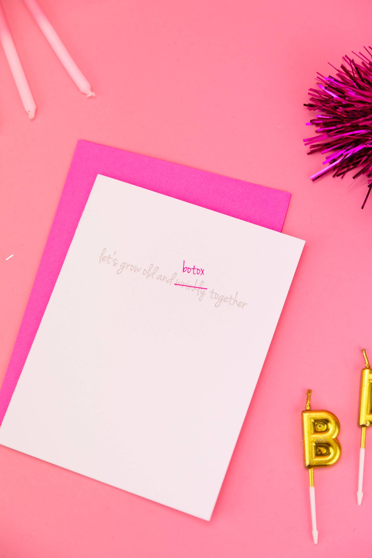 Let's Grow Old & Botox Together - Birthday - Friendship Card