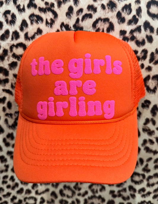 "The Girls Are Girling" Trucker Hat