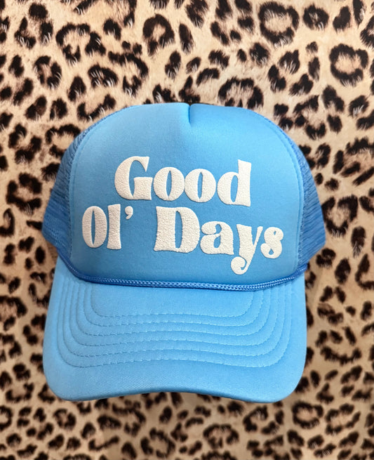 "Good Ol' Days" Trucker Hat
