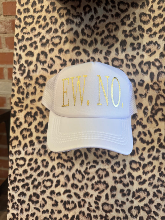 EW. NO. TRUCKER HAT