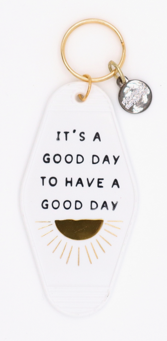 It's A Good Day - Hot Stamped Motel Keychain