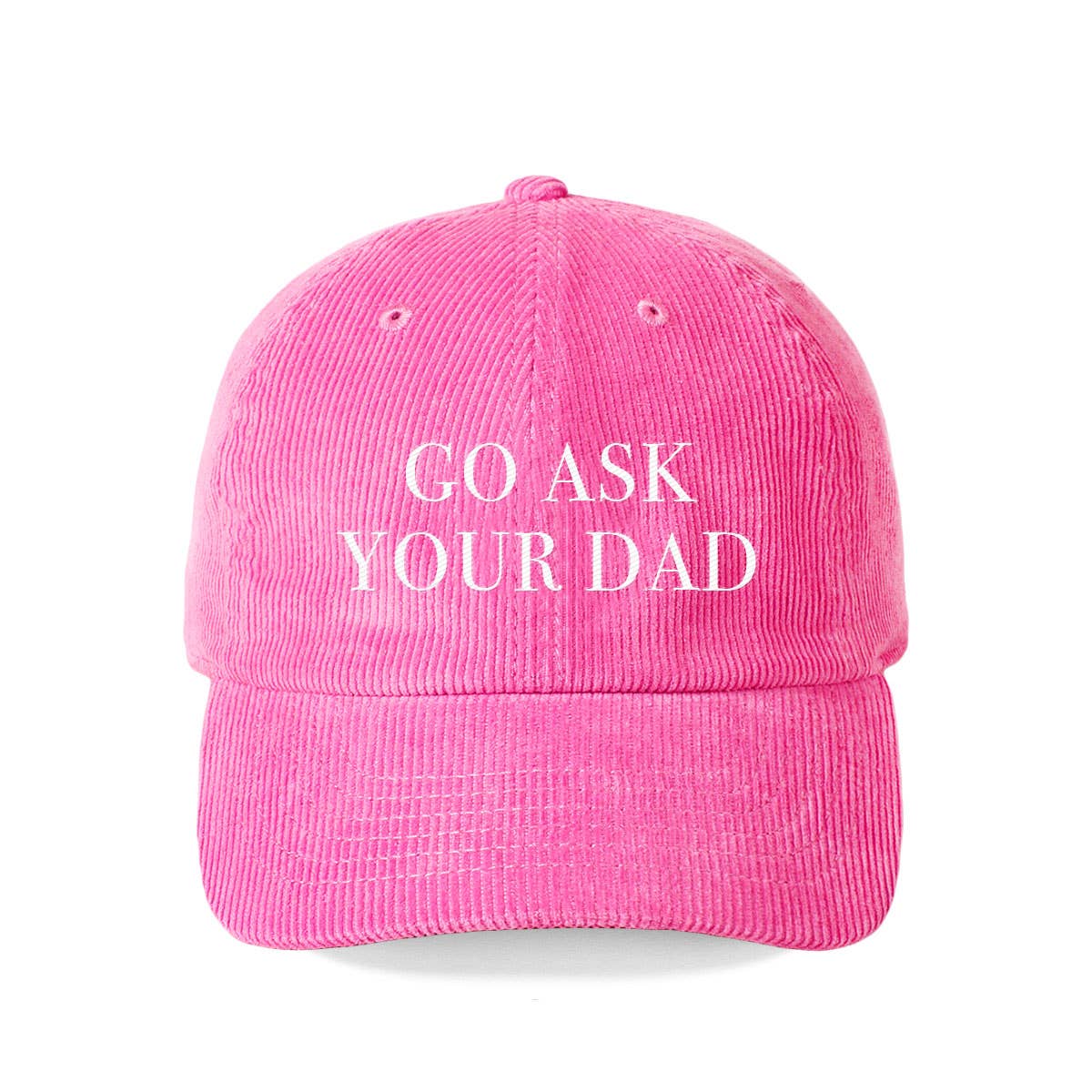 Go Ask Your Dad Corduroy Cap