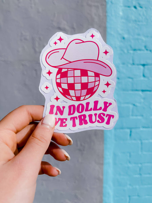 In Dolly We Trust Sticker