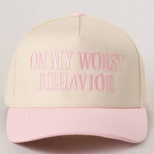 "ON MY WORST BEHAVIOR" Embroidered Trucker Hat