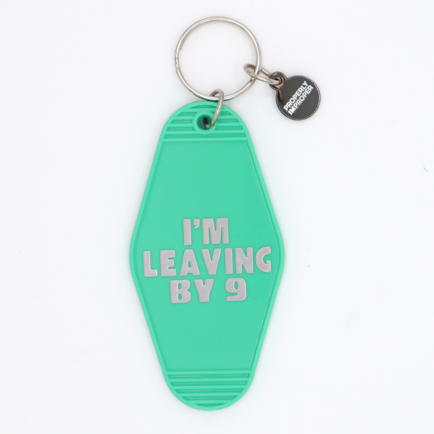I'm Leaving By 9 - Hot Stamped Motel Keychain