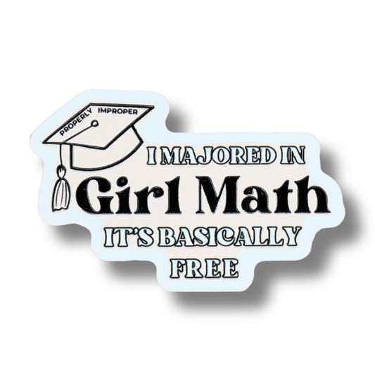 I Majored in Girl Math - Raised Waterproof Sticker