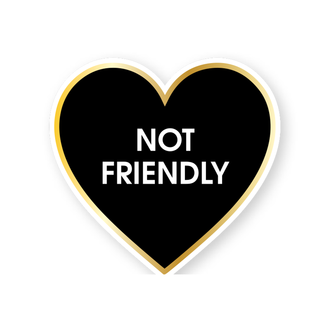 Not Friendly  Black Heart  Funny Vinyl Sticker