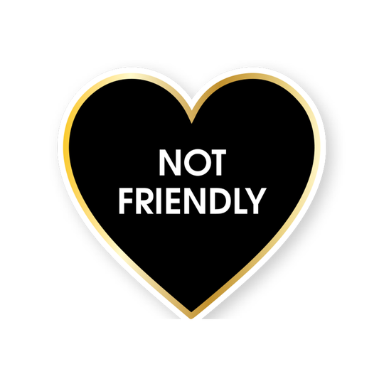 Not Friendly  Black Heart  Funny Vinyl Sticker